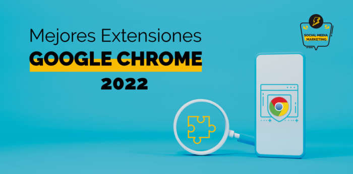 mejores extensiones google chrome 2022