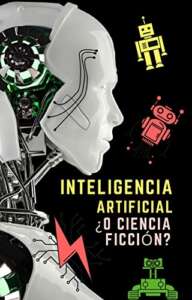 libro de la inteligencia artificial o Ciencia Ficción