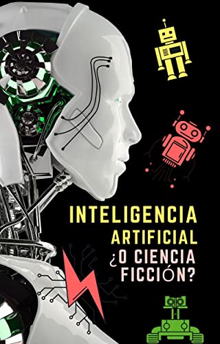 Los Mejores Libros De Inteligencia Artificial En Español 2024